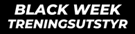 BLACK WEEK TRENINGSUTSTYR